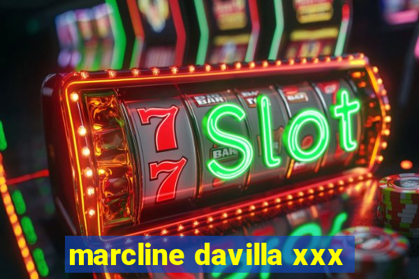 marcline davilla xxx